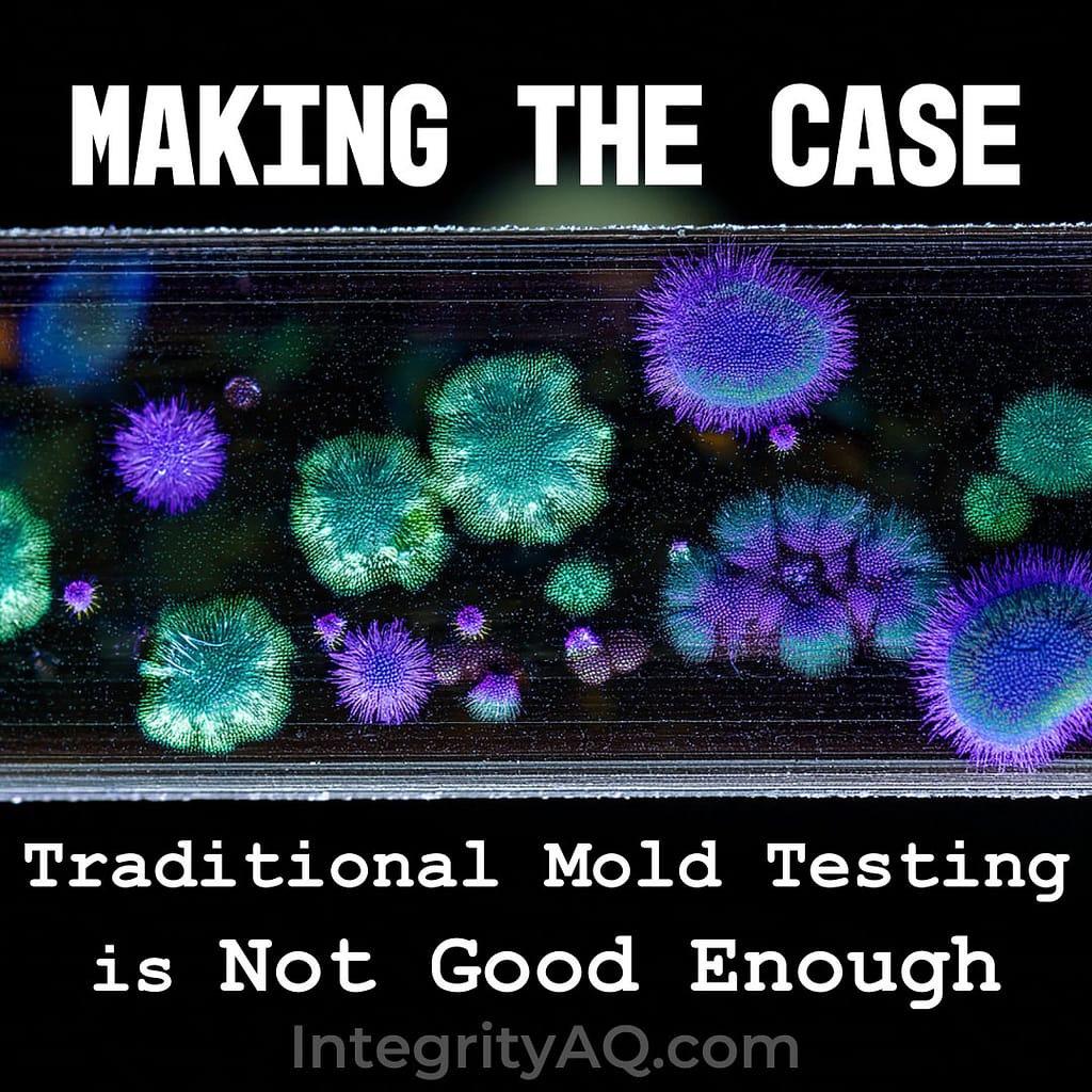 Making the Case that Traditional Mold Testing is Not Good Enough